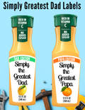 Simply the Greatest Dad & Papa Juice Labels Bundle Printables